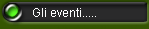 Gli eventi.....